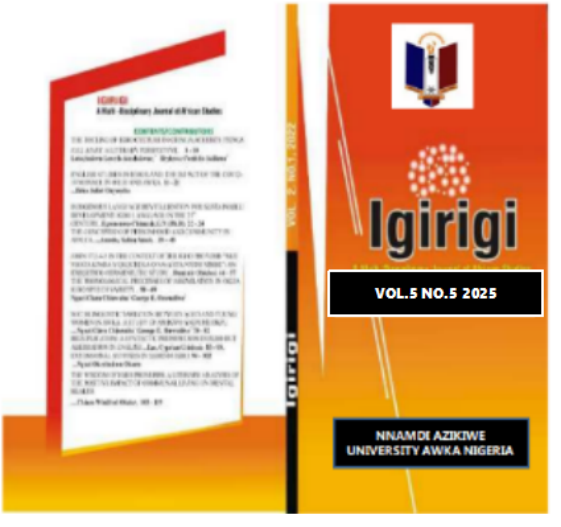 					View Vol. 5 No. 5 (2025): IGIRIGI: A Multi-Disciplinary Journal of African Studies Vol. 5 No. 5 2025
				